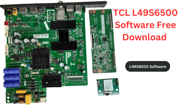 TCL L49S6500 Software Free Download 100% Working